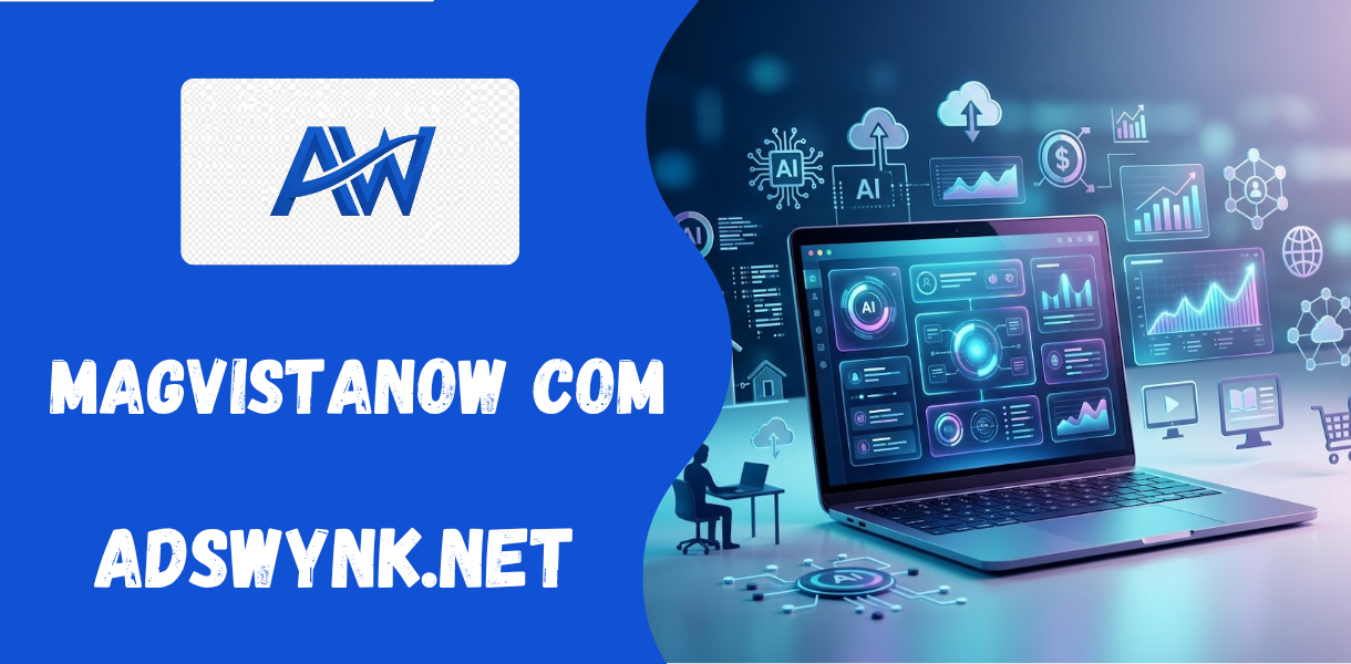 magvistanow com: A Complete Guide to the Growing Digital Platform for Tech and Modern Content
